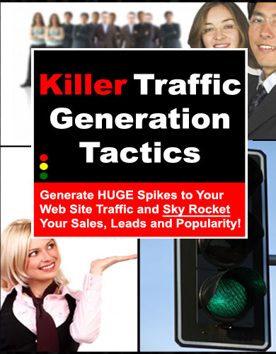 Killer Traffic Generation Tactics